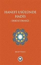 Hanefi Usulünde Hadis - Debusi Örneği