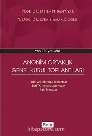 Yeni TTK'ya Göre Anonim Ortaklık Genel Kurul Toplantıları