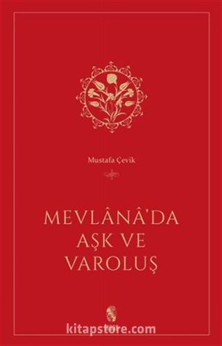 Mevlana'da Aşk ve Varoluş