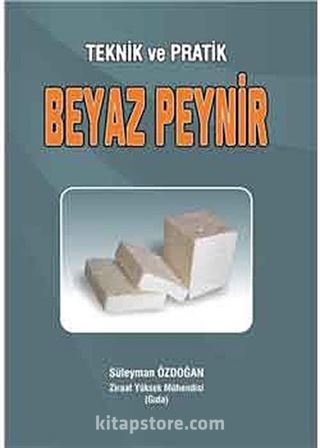 Teknik ve Pratik Beyaz Peynir