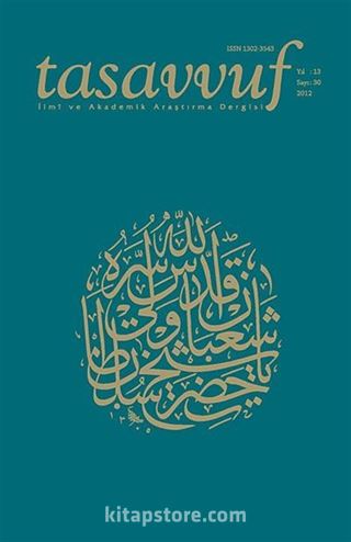 Sayı:30 Yıl:13 2012 Tasavvuf İlmi ve Akademik Araştırma Dergisi