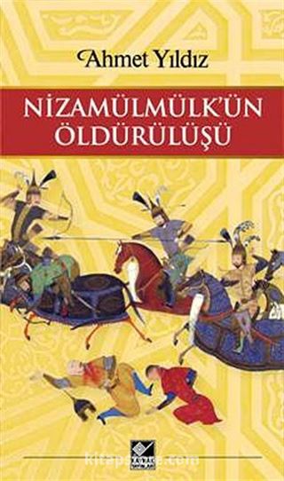 Nizamülmülk'ün Öldürülüşü