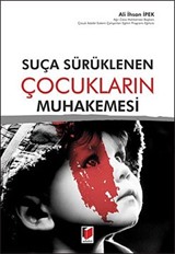 Suça Sürüklenen Çocukların Muhakemesi