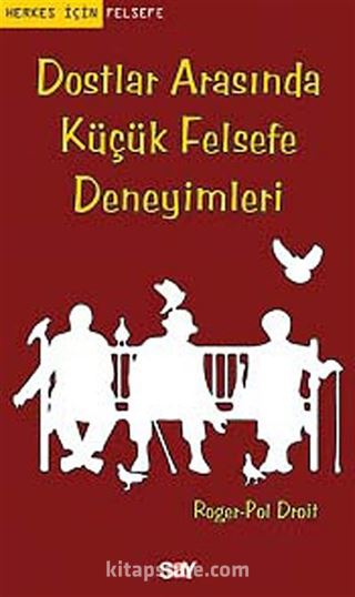 Dostlar Arasında Küçük Felsefe Deneyimleri