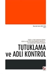 Tutuklama ve Adli Kontrol