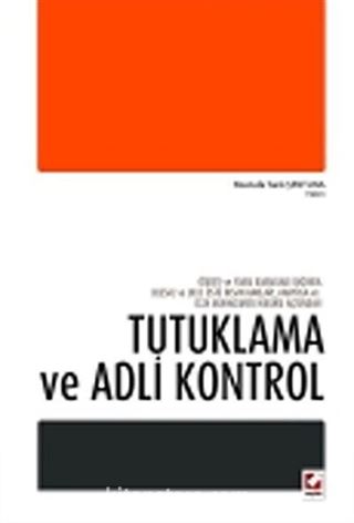 Tutuklama ve Adli Kontrol