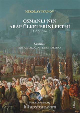 Osmanlı'nın Arap Ülkelerini Fethi (1516-1574)