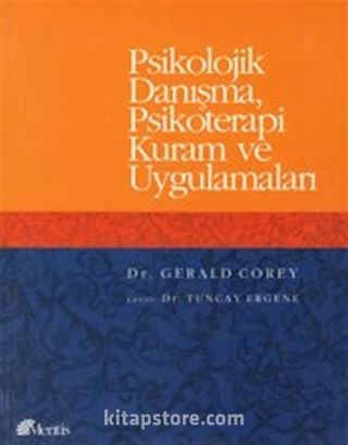 Psikolojik Danışma, Psikoterapi Kuram ve Uygulamaları