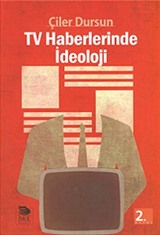 TV Haberlerinde İdeoloji