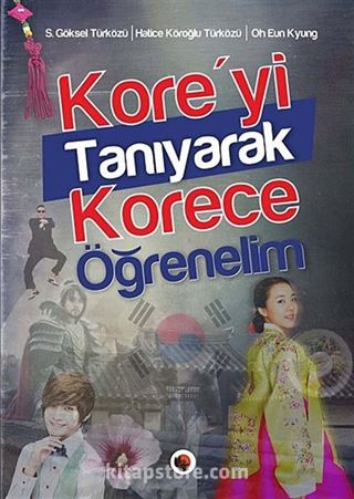 Kore'yi Tanıyarak Korece Öğrenelim