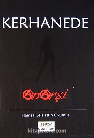 Kerhanede Anarşi