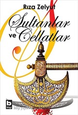 Sultanlar ve Cellatlar