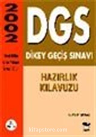 DGS Dikey Geçis Sınavı Hazırlık Kılavuzu 2002