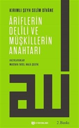 Ariflerin Delili ve Müşkillerin Anahtarı