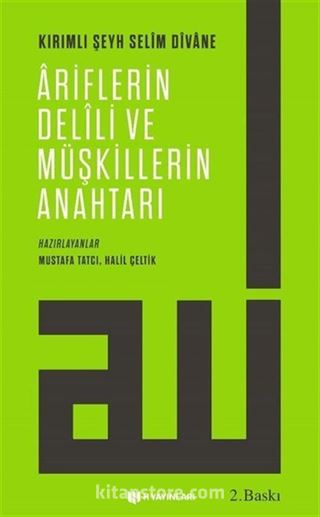 Ariflerin Delili ve Müşkillerin Anahtarı