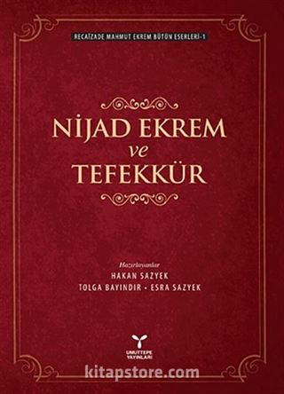 Nijad Ekrem ve Tefekkür / Recaizade Mahmut Ekrem Bütün Eserleri -1