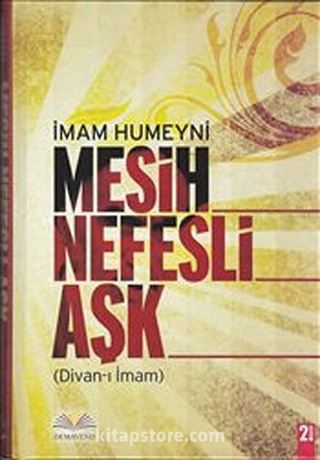 Mesih Nefesli Aşk (Divan-ı İmam)