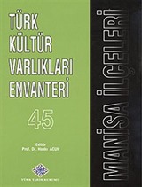 Türk Kültür Varlıkları Envanteri 45 / Manisa İlçeleri