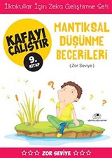 Mantıksal Düşünme Becerileri / Kafayı Çalıştır 9. Kitap (Zor Seviye)