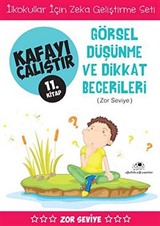 Görsel Düşünme ve Dikkat Becerileri / Kafayı Çalıştır 11. Kitap (Zor Seviye)