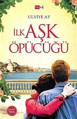 İlk Aşk Öpücüğü