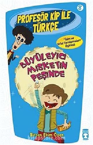 Büyüleyici Misketin Peşinde / Profesör Kip ile Türkçe -8