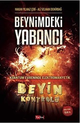 Beyin Kontrolü - Beynimdeki Yabancı