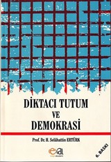 Diktacı Tutum ve Demokrasi