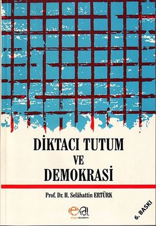 Diktacı Tutum ve Demokrasi