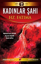 Kadınlar Şahı Hz.Fatıma