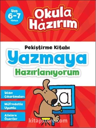 6-7 Yaş Türkçe Pekiştirme Kitabı Yazmaya Hazırlanıyorum / Okula Hazırım