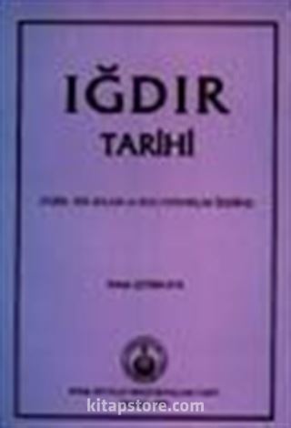 Iğdır Tarihi (Tarih, Yer Adları ve Bazı Oymaklar Üzerine)