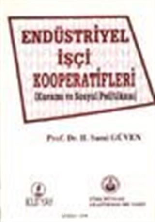 Endüstriyel İşçi Kooperatifleri (Kuramı ve Sosyal Politikası)