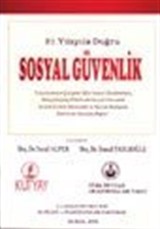 21. Yüzyıla Doğru Sosyal Güvenlik