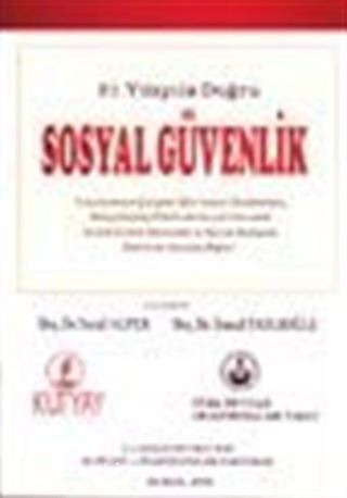 21. Yüzyıla Doğru Sosyal Güvenlik