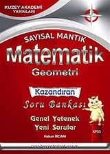 2014 KPSS Matematik-Geometri (Sayısal Mantık) Kazandıran Soru Bankası Genel Yetenek Yeni Sorular