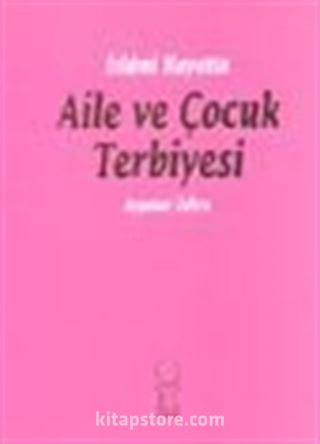 Aile ve Çocuk Terbiyesi