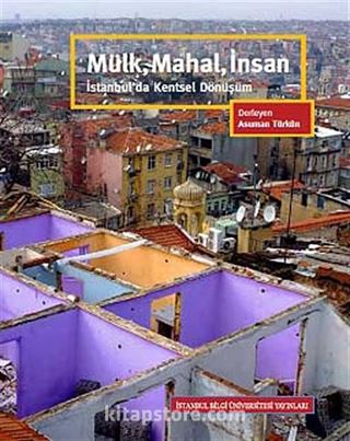 Mülk, Mahal, İnsan