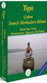 Yoga Çakra Enerji Merkezleri Bilimi