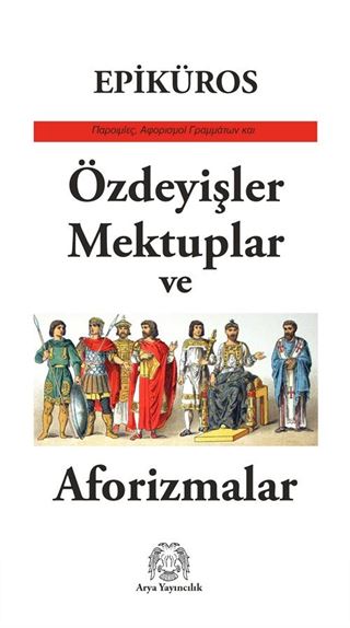 Özdeyişler, Mektuplar ve Aforizmalar