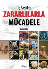 Üç Başlıkta Zararlılarla Mücadele