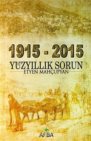 1915-2015 Yüzyıllık Sorun