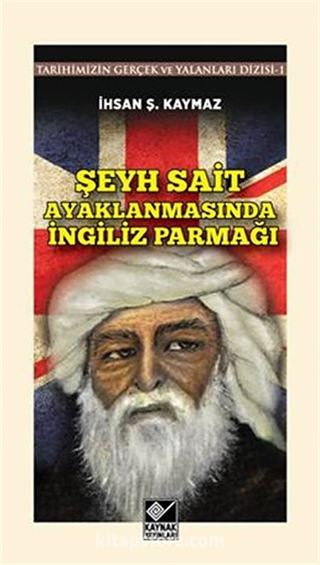 Şeyh Sait Ayaklanmasında İngiliz Parmağı