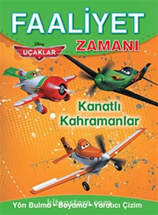 Uçaklar - Kanatlı Kahramanlar / Faaliyet Zamanı