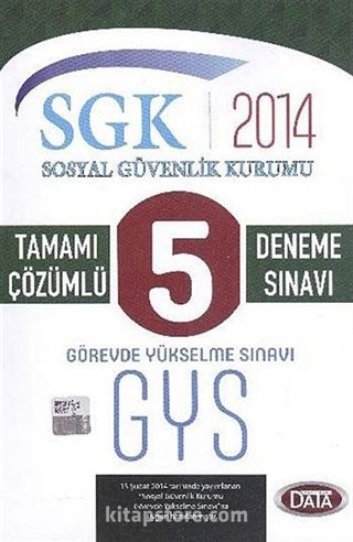 2014 GYS SGK Sosyal Güvenlik Kurumu Tamamı Çözümlü 5 Deneme Sınavı