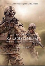 Modern Kara Sistemleri Piyade Silahları ve Destek Vasıtaları