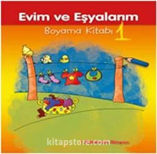 Evim ve Eşyalarım Boyama Kitabı -1