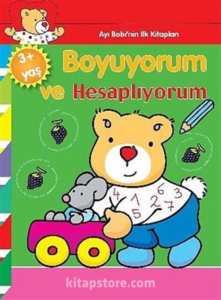 Boyuyorum ve Hesaplıyorum / Ayı Bobi'nin İlk Kitapları