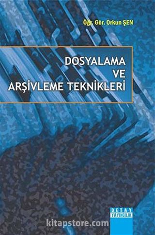 Dosyalama ve Arşivleme Teknikleri