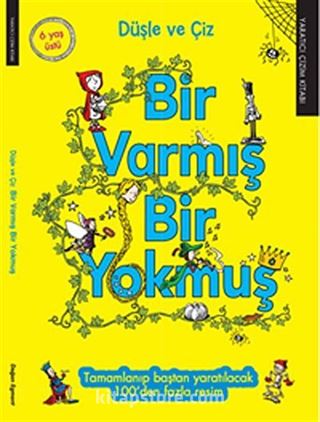 Bir Varmış Bir Yokmuş - Düşle ve Çiz